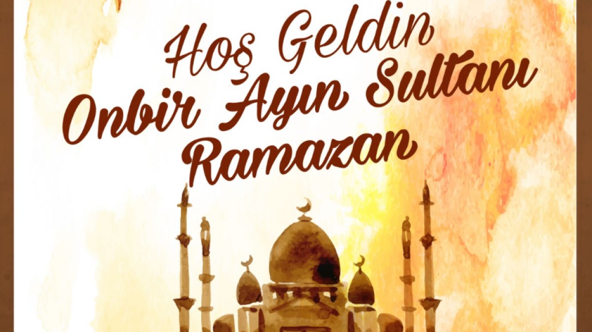 Hoşgeldin Ramazan Etkinlikleri